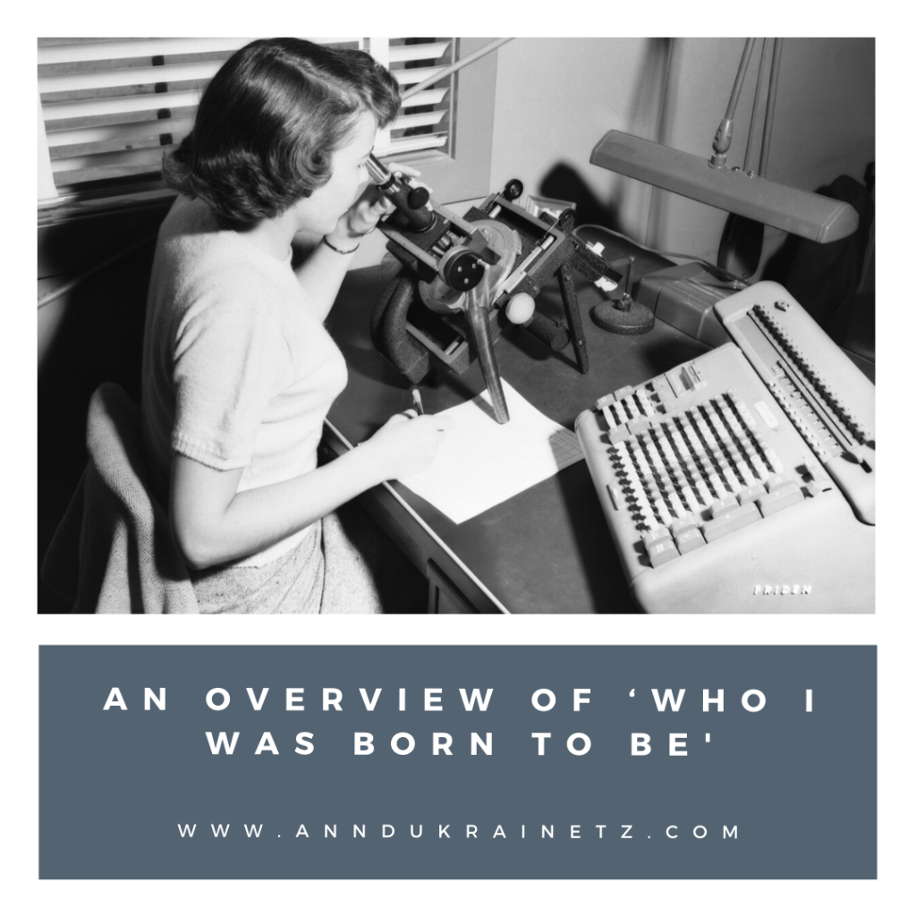 Ann Ukrainetz | An Overview Of ‘who I Was Born To Be'